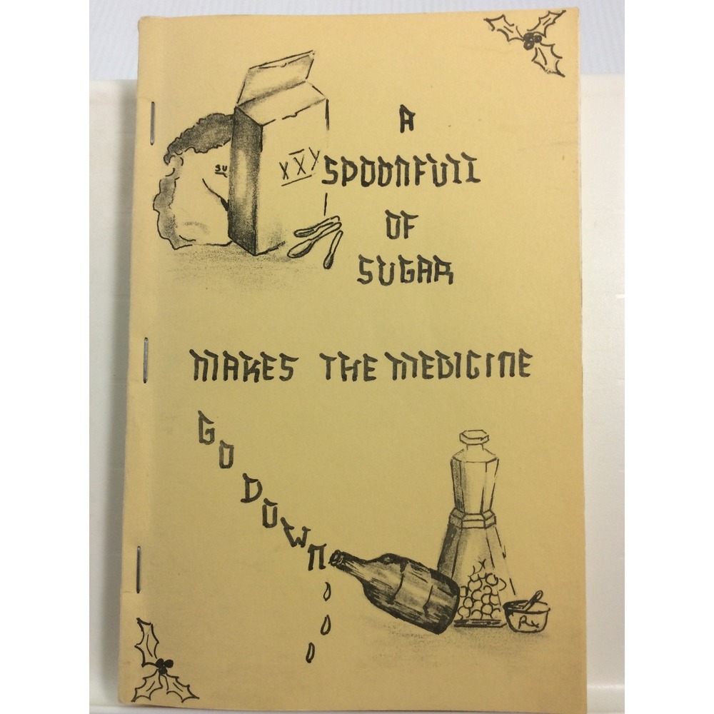 A Spoonfull Of Sugar Makes The Medicine Go Down Cookbook 1978 Colbert Baptist